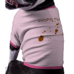 Dog Shirt  OOPS! My bad!