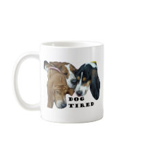 Dog Tired Coffee Mugs