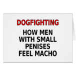 Dogfighting: How men with small penises feel macho cards