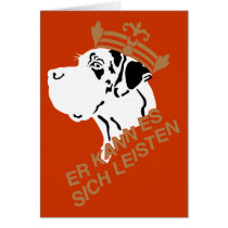 Dogge Er kann es sich leisten Karte