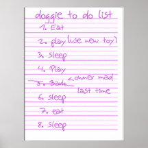 Doggie To Do List - Eat, Play, Sleep - Pink Posters