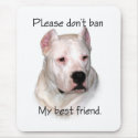 Dogo Argentino Anti-BSL mousepads