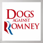 Dogs against Romney.png Posters