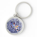 DOGS ARE MAN'S BEST FRIEND KEYCHAIN