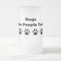 Dogs Are People Too Mugs