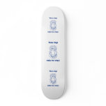 Dogs Make Me Crazy Custom Skateboard