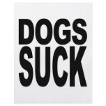 Dogs Suck flyers