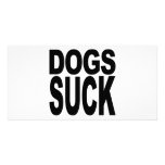 Dogs Suck photo cards