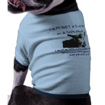 DogT I am not pet clothing