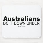 Doing it humour - "Australians do it down under" mousepads