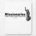 DOING IT - Missionaries have their own position mousepads