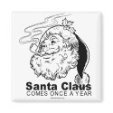 DOING IT - "Santa only comes once a year" magnets