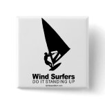 DOING IT - Windsurfers do it standing up buttons