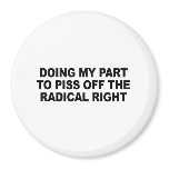 Doing my part to piss off the radical right fridge magnets
