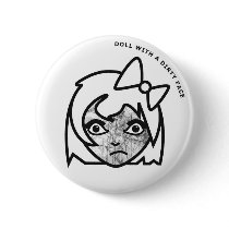 Doll with a Dirty Face Button