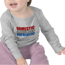 Domestic Drilling is Patriotic Tee Shirt