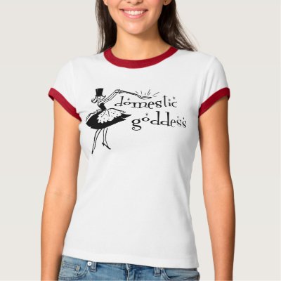Domestic Godddess T-Shirt by WaywardMuse