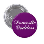 Domestic Goddess Button