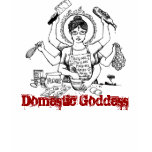 Domestic Goddess t-shirts