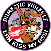 Domestic Violence Can Kiss My Ass Photo Cutouts