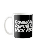 Dominican Republic Kick Ass Mug