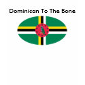 Dominican To The Bone shirt