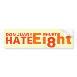 Don Juan and Hate Hurt Eight bumper stickers