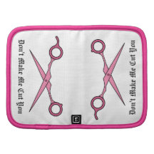 Don’t Make Me Cut You (Pink Hair Cutting Scissors) Organizer