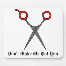 Don’t Make Me Cut You (Red Hair Cutting Scissors) Mouse Pad