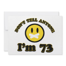 Don’t tell anybody I’m 73 Custom Announcement