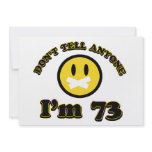 Don’t tell anybody I’m 73 invitations
