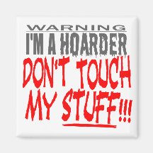 DON’T TOUCH MY STUFF! MAGNETS