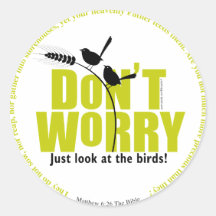 Don’t Worry Round Stickers
