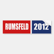 DONALD RUMSFELD 2012 BUMPER STICKERS