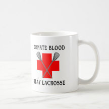 Donate Blood Play Lacrosse Gift Coffee Mugs