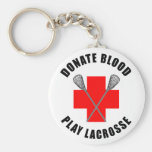 Donate Blood Play Lacrosse Gift Key Chain