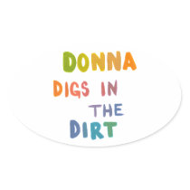 Donna digs in the dirt fun art words gardening