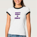Don't 4Get 2 Pray T-Shirt