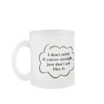 Don't Act Straight mugs