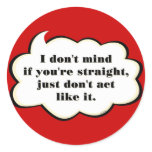 Don't Act Straight stickers