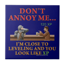 Don't Annoy Me Ceramic Tile