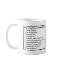 Don't ask a PhD Mug
