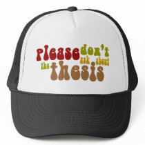 Don't ask about the thesis mesh hat