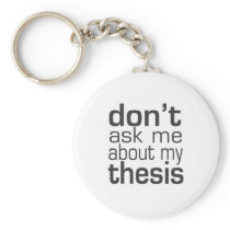 Don't ask me About my thesis