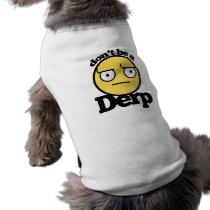 Dont be a derp