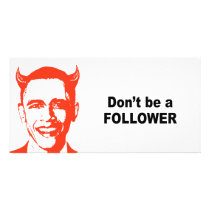 Don't be a follower personalized photo card