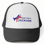 Don't Be A Jackass Hat