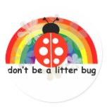 Don't be a litter bug stickers