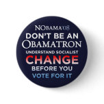 Don't Be An Obamatron - Understand Change Button