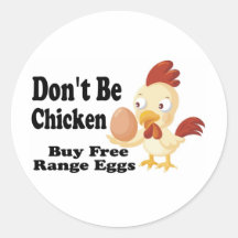 Don't be Chicken Stickers